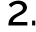 2.